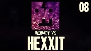 Hermit vs Hexxit 08: 