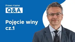 Prawo karne Q&A z 30 marca 2020 -Pojęcie winy cz. I