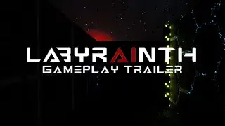LABYRAINTH Gameplay Trailer - first version