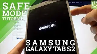 Безопасный режим SAMSUNG Galaxy Tab S2 8.0 &mdash; КАК ВОЙТИ В БЕЗОПАСНЫЙ РЕЖИМ И ВЫХОДИТЬ ИЗ НЕГО