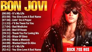 Bon Jovi Best Rock Songs Playlist Ever 🔰 Bon Jovi Greatest Hits Of Full Album 💥