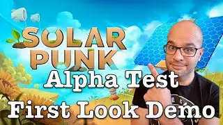 Solarpunk Alpha Test / First Look Demo / Cozy Survival Builder Game