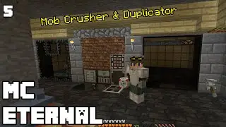 MC Eternal [Ep.5] Mob Crusher and Duplicator