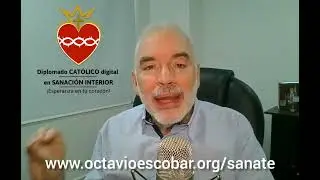 Diplomado católico digital en Sanación Interior. 30 semanas de terapia psicológica y espiritual