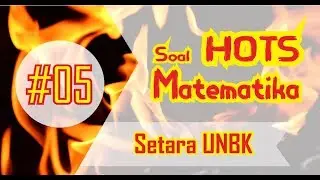 Soal HOTS Matematika SMA Materi Persamaan Kuadrat | Soal UNBK | 05