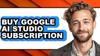 How to Buy Google Ai Studio Subscription - Easy Guide