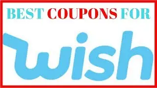 Wish Promo Codes 2018 For New And Existing Customers #WISH