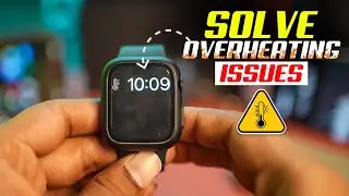 How to Solve Overheating Issues on Apple Watch | Fix Apple Watch Getting Hot Problem