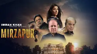 Mirzapur 2 (Official Trailer) Ft.Imran Khan | Nawaz Sharif