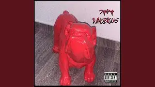 Dangerous