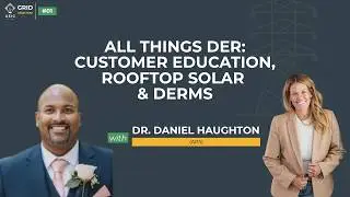 All Things DER: How Educating Customers on Energy Usage Can Drive Utility Expansion