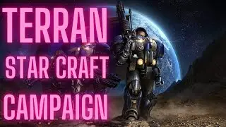StarCraft 1 - Terran Campaign - Full Long Play all levels (no commentary)