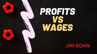 Profits are better than wages - Jim Rohn motivation