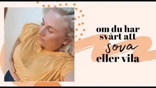Har du sv&aring;rt att vila och sova?