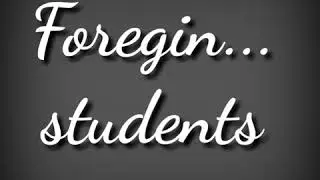 Foregin students