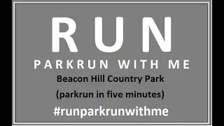 Beacon Hill Country Park - parkrun in five minutes
