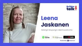 Buildertalk - Rakennusvalvonta, Leena Jaskanen