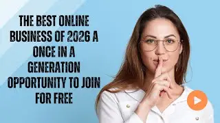 The Best Online Business of 2026: A Once-in-a-Generation Opportunity to Join for Free