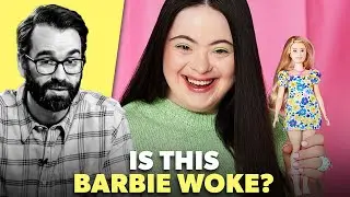 Is A Down Syndrome Barbie Woke?