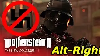 The Alt-Right Are Butthurt About Wolfenstein 2 The New Colossus
