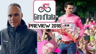2018 Giro d'Italia Preview I My Podium Predictions I Key Stages
