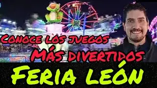 feria leon conoce los juegos mas divertidos tour por juegos extremos ya viene feria león 2026