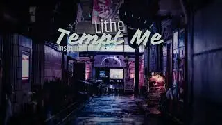 Lithe - Tempt Me (Instrumental) Extended w/hook
