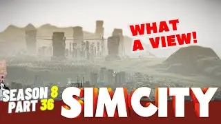 SimCity: Играем! | Продолжаем улучшать наш город! | 8 сезон | Часть 36