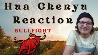 Hua Chenyu Bullfight First Reaction