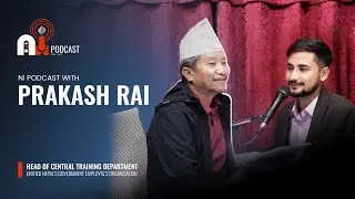 NI Podcast #002  | Prakash Rai |