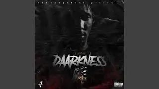 Daarkness (feat. The Real Lil Woday)