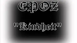 epoz kindheit.wmv