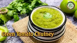ಈ ರೀತಿ ಒಮ್ಮೆ ಮಾಡಿ ಟೊಮೆಟೋ ಕಾಯಿ ಚಟ್ನಿ ಸೂಪರ್‌ 👌👌👌 | Green Tomato Chutney @VGKitchenKannada