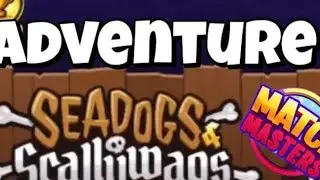 Match Masters Adventure | seadogs scallywags bigger board