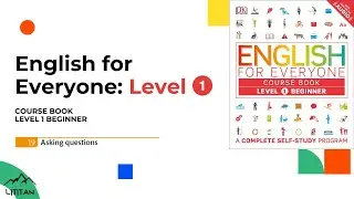 English for Everyone - Level 1 Beginner - Course Book / 19 Asking questions/
