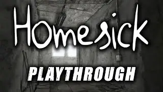 Homesick - Full Game