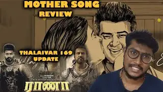 Mother Song Reaction and Review | who is director of Thalaivar 169 ??? | Sabav Lifestyle
