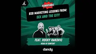 Sex and the City: B2B Marketing Lessons from the Emmy Award-Winning Show with Head of Content at ...