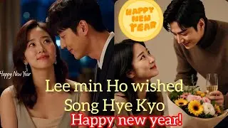 Lee Min Ho’s Private New Year Wish to Song Hye Kyo Reflects Quiet Respect and Warmth