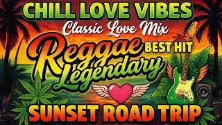 Reggae Love Songs 2025 💞 Best Romantic Reggae Mix 🌴 Nonstop Relaxing Island Vibes #1