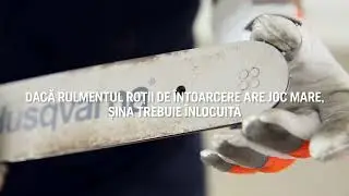 Cum intretinem SINA DE GHIDAJ Husqvarna
