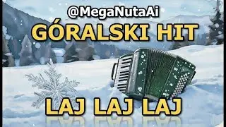 G&Oacute;RALSKI HIT! G&Oacute;RALSKI SZLAGIER! LAJ LAJ LAJ INSTRUMENTAL | G&oacute;ralski Dance Disco Mix 🔥💃🕺