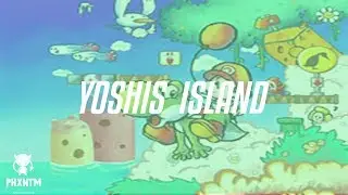 -Yoshis Island- Prod By @ThatsPhantom