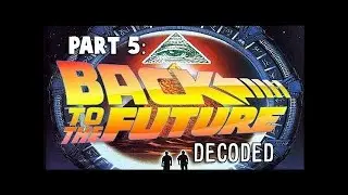 Back to the Future DECODED Part 5 - FLAT EARTH