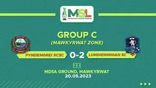 Pyndengrei SCSC vs  Lumdiengngan SC | 20.05.2023
