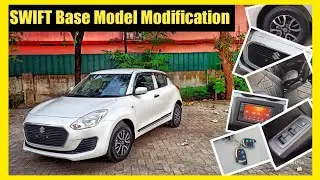 Maruti Suzuki SWIFT Base Model Modification Detailed Video!! Interior & Exterior Modification