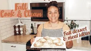 FALL COOK AND CLEAN #WITHME \ FALL DINNER AND DESSERT IDEAS