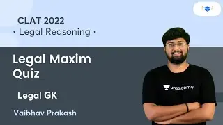 Legal Maxim Quiz | Legal GK | CLAT 2022 l Vaibhav Prakash | Unacademy Law