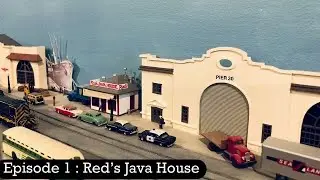 Episode 1 :  Red&rsquo;s Java House   N Scale Structures and the Inspiration Behind Them