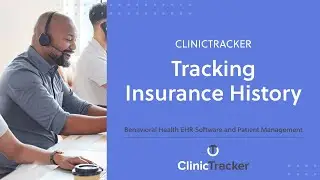 ClinicTracker &ndash; Tracking Insurance History | Behavioral Health EHR Software and Patient Management